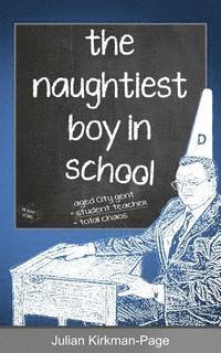 bokomslag The Naughtiest Boy in School