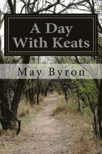bokomslag A Day With Keats