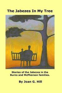 bokomslag Jabezes in My Tree: Stories of the Jabezes in the Burns and McPherson families