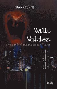 bokomslag Willi Valdez und der Schlangengott von Miami