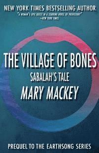 bokomslag The Village of Bones: Sabalah's Tale