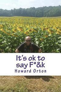 bokomslag It's ok to say F*&k