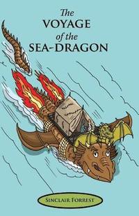 bokomslag The Voyage of the Sea-Dragon
