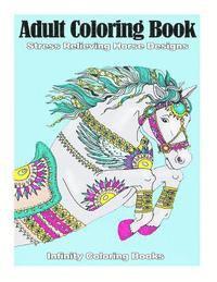 bokomslag Adult Coloring Book: Stress Relieving Horse Designs