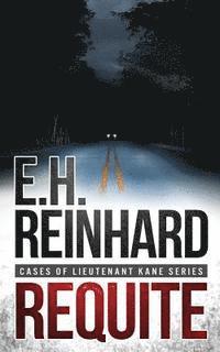 bokomslag Requite: (Cases of Lieutenant Kane Series Book 2)