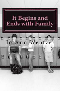 Jo Ann Wentzel - It Begins and Ends with Family, Häftad