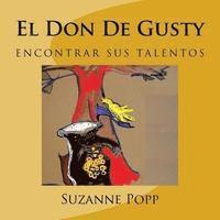 bokomslag El Don De Gusty-segunda edicion