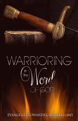 bokomslag Warrioring in the Word of God