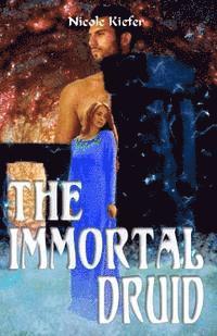 Nicole Kiefer - The Immortal Druid: Book 1 Utopian Saga, Häftad. Tillgänglighet: Lägg i varukorg
