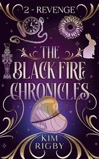 bokomslag The Black Fire Chronicles