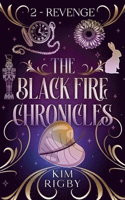 The Black Fire Chronicles 1