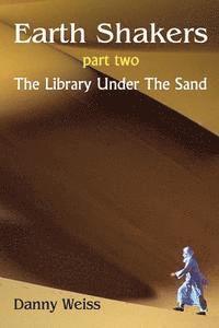 bokomslag Earth Shakers (Book Two): The Library Under the Sand (A Hippo Graded Reader)