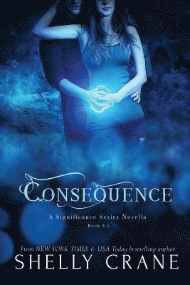 Shelly Crane - Consequence, Häftad