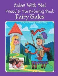 bokomslag Color With Me! Friend & Me Coloring Book: Fairy Tales