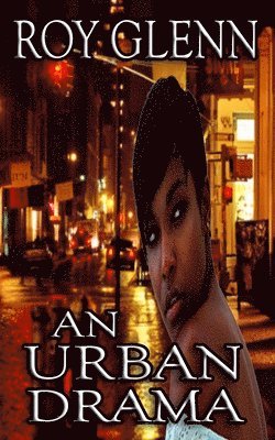 Roy Glenn - An Urban Drama, Häftad