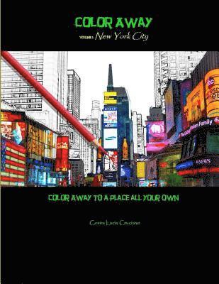 Color Away: New York City: Color Away to a Place All Your Own 1