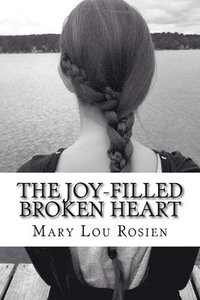 bokomslag The Joy-Filled Broken Heart