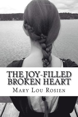 The Joy-Filled Broken Heart 1