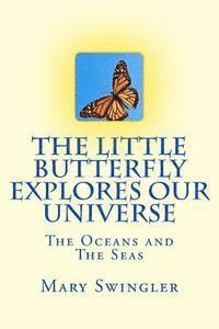 bokomslag The Little Butterfly Explores Our Universe