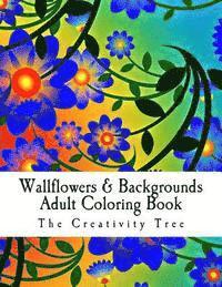 bokomslag Wallflowers & Backgrounds: Advanced Coloring On-The-Go