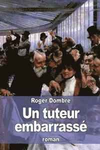 Roger Dombre - Un tuteur embarrassé, Häftad
