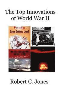 Top Innovations of World War II