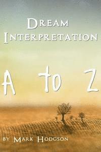 bokomslag Dream Interpretation: A to Z