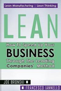 bokomslag Lean: How to Speed Up Your Business Through the Leading Companies' Method