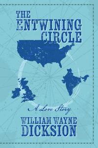 bokomslag The Entwining Circle: A Love Story