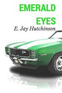 E. Jay Hutchinson - Emerald Eyes, Häftad