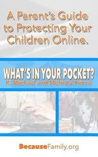 bokomslag What's in Your Pocket?: A Parent's Guide to Protecting Your Children Online