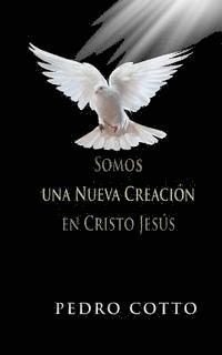 bokomslag Somos una Nueva Creacion en Cristo Jesus