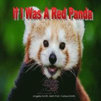 bokomslag If I Was A Red Panda