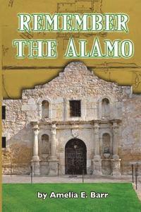 bokomslag Remember the Alamo