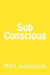 Sub Conscious 1
