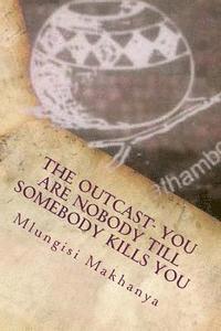 The Outcast- You Are Nobody Till Somebody Kills You: You Are Nobody Till Somebody Kills You 1