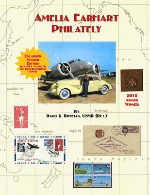 bokomslag Amelia Earhart Philately (Enlarged Second Edition): The World's First Book on Amelia Earhart Philately