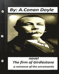 bokomslag The firm of Girdlestone: a romance of the unromantic. NOVEL (Classics)