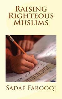 bokomslag Raising Righteous Muslims