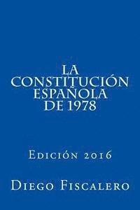 bokomslag La Constitución Española de 1978: Edición 2016