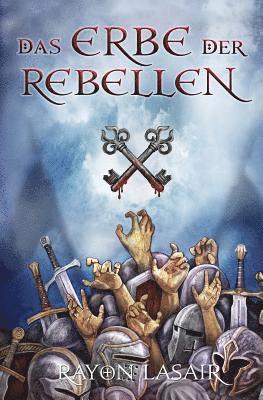 Sieben Schlüssel - Das Erbe der Rebellen 1