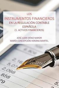 bokomslag Los Instrumentos Financieros en la Regulacion Contable Espanola: 1 Activos Financieros