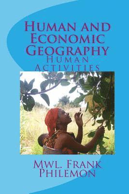 bokomslag Human and Economic Geography: Human Activities