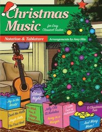 bokomslag Christmas Music For Easy Classical Guitar: Notation and Tablature (Tabs)