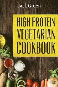 bokomslag Vegetarian: High Protein Vegetarian Diet-Low Carb & Low Fat Recipes On A Budget( Crockpot, Slowcooker, Cast Iron)