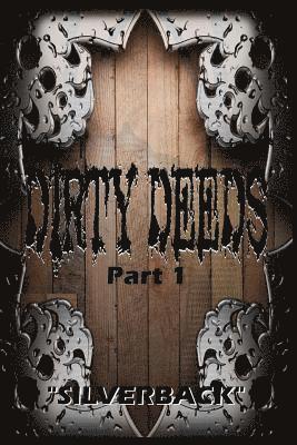 Silverback - Dirty Deeds Part: One: "You Will Repent!", Häftad