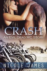 bokomslag Crash: An Evil Dead MC Story