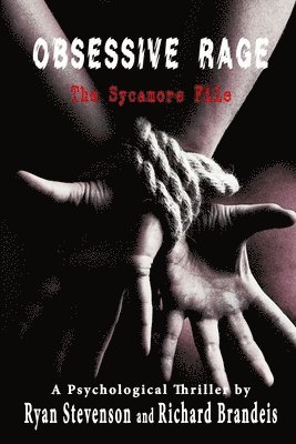 Obsessive Rage: The Sycamore File 1