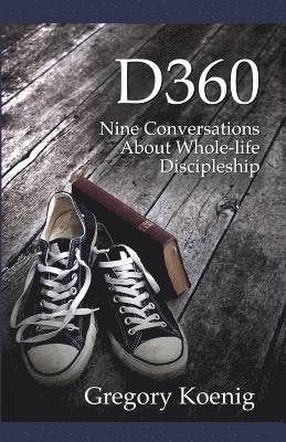 bokomslag D360: Nine Conversations About Whole-life Discipleship