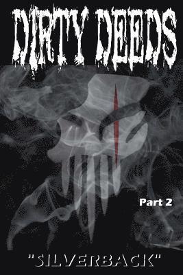bokomslag Dirty Deeds Part: Two: "The Progeny Returns"